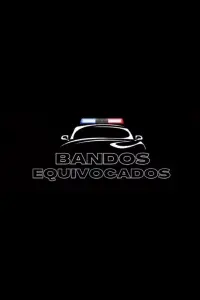 Poster to the movie "Bandos Equivocados" #633957