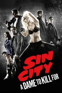 Poster to the movie "Sin City: A Dame to Kill For" #288874