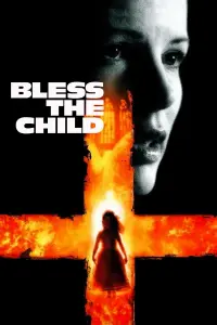 Poster to the movie "Bless the Child" #153299