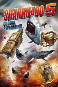 Poster to the movie "Sharknado 5: Global Swarming" #150519