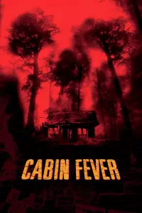 Poster to the movie "Cabin Fever" #142141