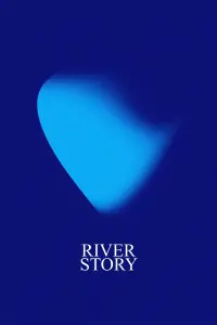 Poster to the movie "River Story" #641347