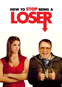 Poster to the movie "How to Stop Being a Loser" #404313