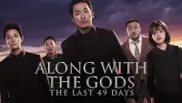 Backdrop to the movie "Along with the Gods: The Last 49 Days" #72344