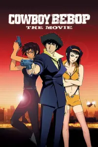 Poster to the movie "Cowboy Bebop: The Movie" #90466