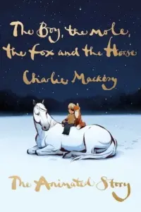 Poster to the movie "The Boy, the Mole, the Fox and the Horse" #174829