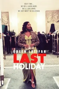 Poster to the movie "Last Holiday" #236655