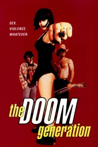 Poster to the movie "The Doom Generation" #361609