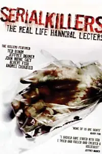 Poster to the movie "Serial Killers: The Real Life Hannibal Lecters" #553457