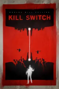 Poster to the movie "Kill Switch" #157189