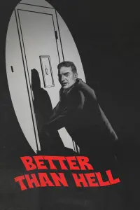 Poster to the movie "Better Than Hell" #575646