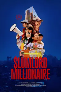 Poster to the movie "Slumlord Millionaire" #606189