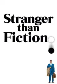 Poster to the movie "Stranger Than Fiction" #139099