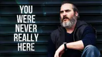 Backdrop to the movie "You Were Never Really Here" #108394