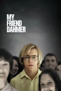 Poster to the movie "My Friend Dahmer" #136342