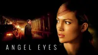 Backdrop to the movie "Angel Eyes" #306825