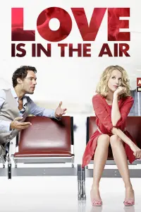 Poster to the movie "Love Is in the Air" #308888