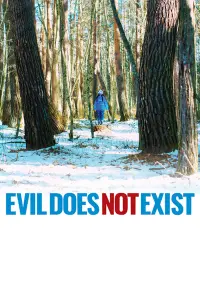 Poster to the movie "Evil Does Not Exist" #311726