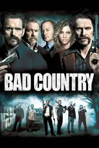 Poster to the movie "Bad Country" #358215