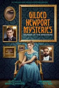 Poster to the movie "Gilded Newport Mysteries: Murder at the Breakers" #194797