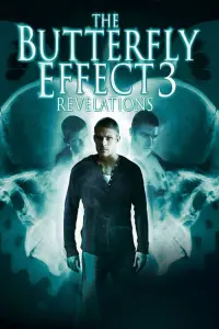 Poster to the movie "The Butterfly Effect 3: Revelations" #329924