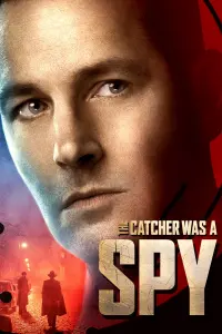 Poster to the movie "The Catcher Was a Spy" #128828