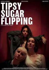 Poster to the movie "Tipsy Sugar Flipping" #367162