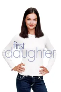 Poster to the movie "First Daughter" #100470