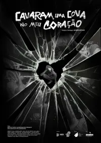 Poster to the movie "Cavaram Uma Cova No Meu Coração" #507480