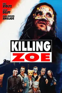 Poster to the movie "Killing Zoe" #295283