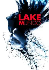 Poster to the movie "Lake Mungo" #297528