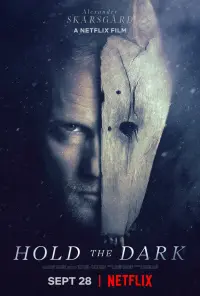 Poster to the movie "Hold the Dark" #136214