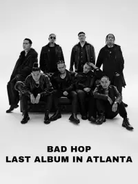 Poster to the movie "BAD HOP LAST ALBUM IN ATLANTA" #403993