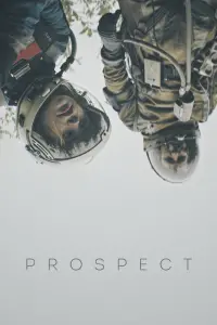 Poster to the movie "Prospect" #100781