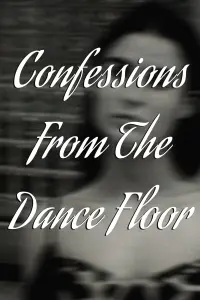 Poster to the movie "Confessions From The Dance Floor" #585303