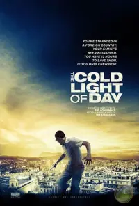 Poster to the movie "The Cold Light of Day" #130572