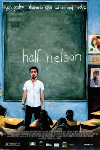 Poster to the movie "Half Nelson" #272960