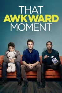 Poster to the movie "That Awkward Moment" #117133