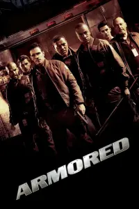 Poster to the movie "Armored" #158290