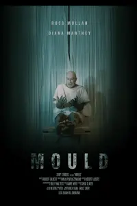 Poster to the movie "Mould" #518883