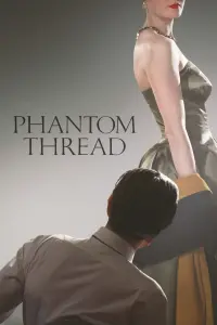 Poster to the movie "Phantom Thread" #76904