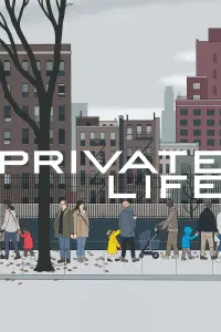 Poster to the movie "Private Life" #154719