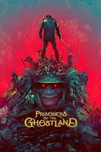 Poster to the movie "Prisoners of the Ghostland" #115286