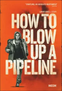 Poster to the movie "How to Blow Up a Pipeline" #110696