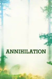 Poster to the movie "Annihilation" #286677