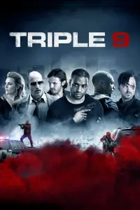 Poster to the movie "Triple 9" #123032