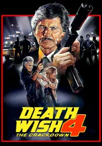 Poster to the movie "Death Wish 4: The Crackdown" #351306