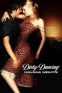 Poster to the movie "Dirty Dancing: Havana Nights" #286491