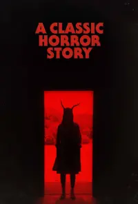 Poster to the movie "A Classic Horror Story" #116862