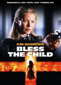 Poster to the movie "Bless the Child" #153298